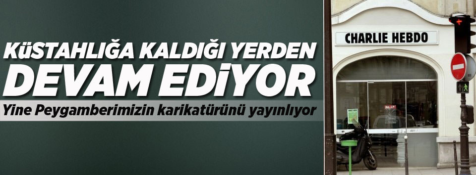 Charlie Hebdo yine küstahlığa devam ediyor