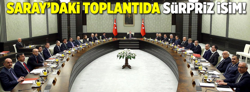 Bakanlar Kurulu toplantısında sürpriz isim!