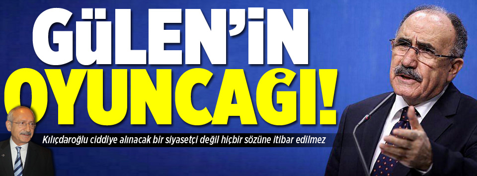 Bunlar paralel yapının bir oyuncağı