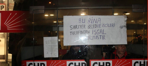 İşçiler CHP İl Binası’nı bastı!