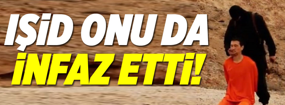 IŞİD onu da infaz etti!