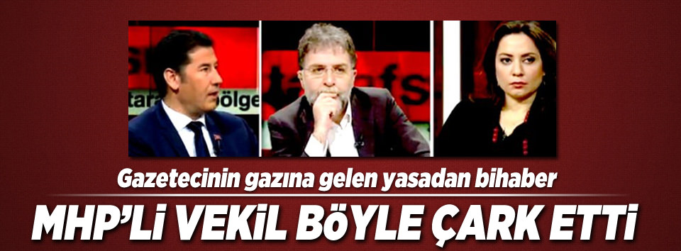 MHP’li Oğan çark etti
