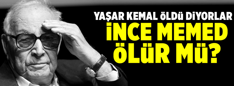 Ünlülerden Yaşar Kemal tweetleri