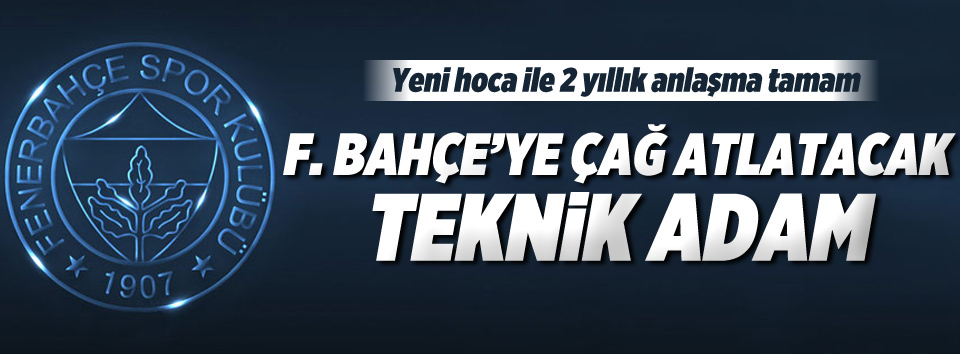 Fenerbahçe’nin yeni hocası belli oldu!