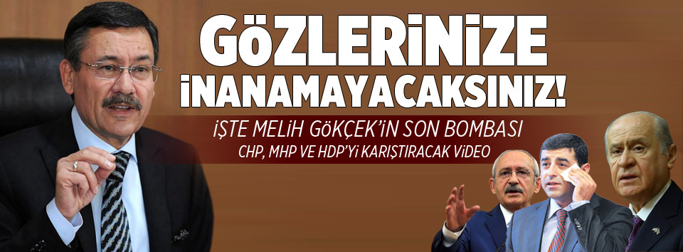 Melih Gökçek’ten bomba video!