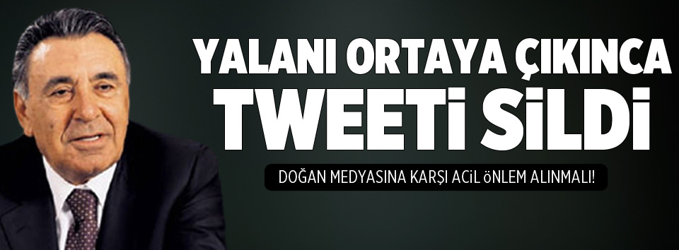 Yalanı ortaya çıkınca tweeti sildi!