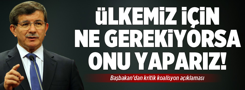 Başbakandan koalisyon açıklaması