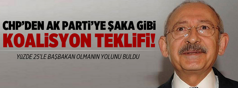 CHP’den AK Parti’ye şaka gibi koalisyon teklifi