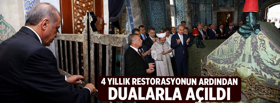 Eyüp Sultan Türbesi dualarla açıldı