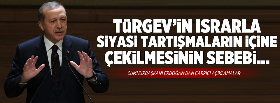 TÜRGEV’i siyasete çekmelerinin sebebi...