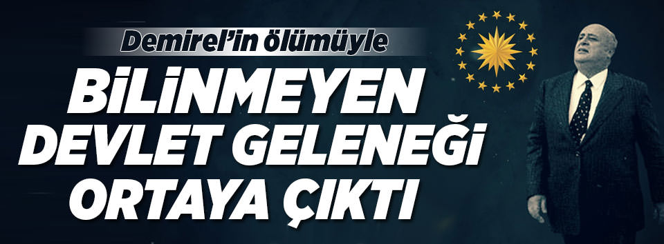 Demirel’in vefatıyla 9. büro kapandı