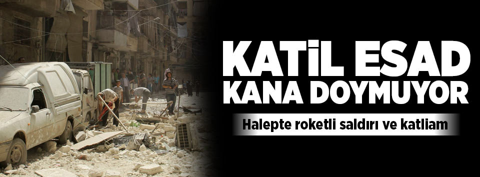 Esad Halep’e saldırdı: 10 ölü
