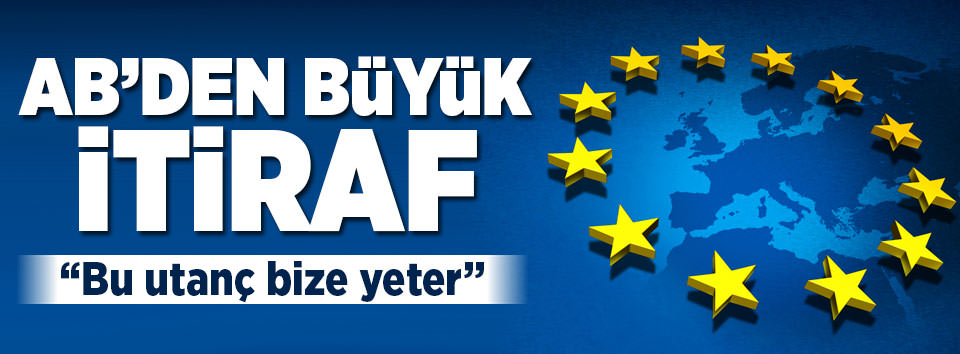 AB’den büyük itiraf