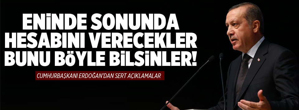 Bunun hesabını verecekler