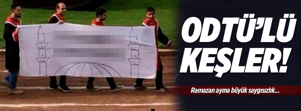 ODTÜ mezuniyetinde ’Ramazan’a saygısızlık