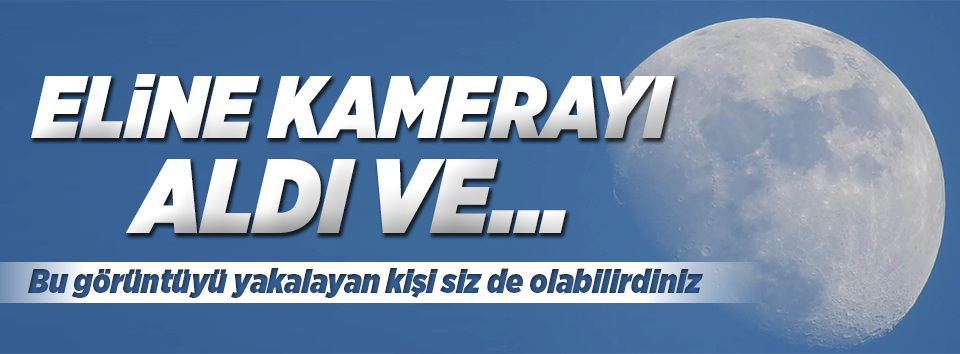 Hiç böyle görüntülenmemişti