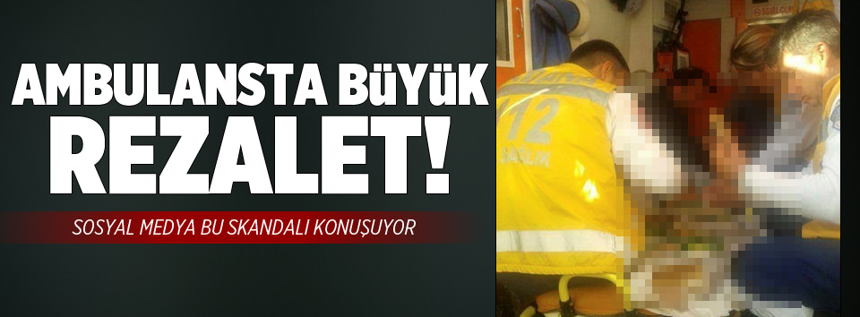 Ambulansta lahmacun partisi!