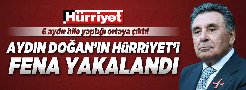 Hürriyet'in 'tık' hilesi