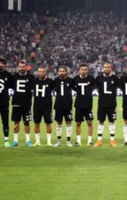 Beşiktaş şehitlerimizi unutmadı