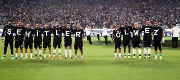 Beşiktaş şehitlerimizi unutmadı