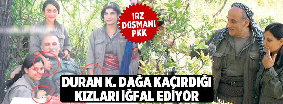 Irz düşmanı PKK