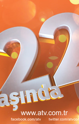 Atv 22 yaşında!