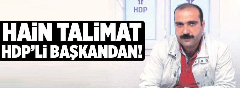 Hain talimat başkandan