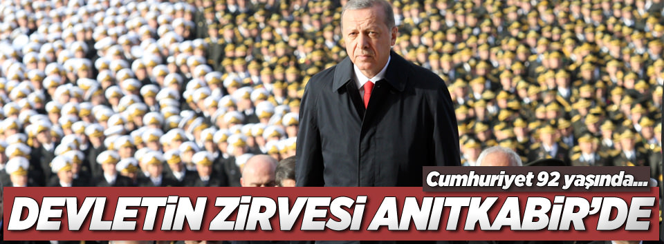 Devletin zirvesi Anıtkabirdeki törende