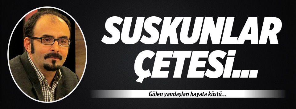 FETÖ tetikçileri ölüm sessizliğine büründü!
