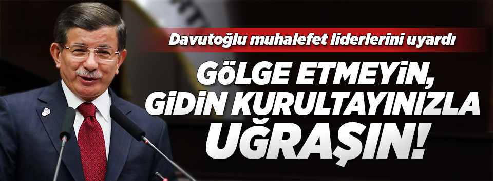 Davutoğlu'ndan önemli açıklamalar
