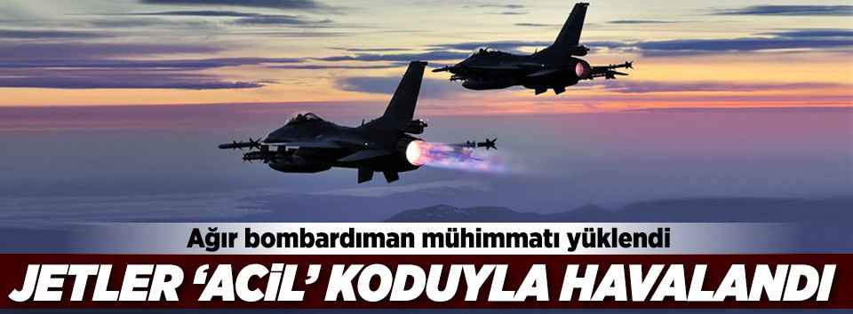 Savaş uçakları ‘acil’ koduyla havalandı