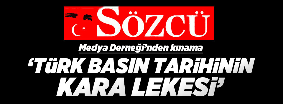 Sözcü'nün alçak manşetine soruşturma!-3