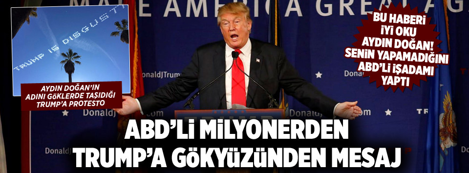 ABD’li milyonerden Trump’a protesto
