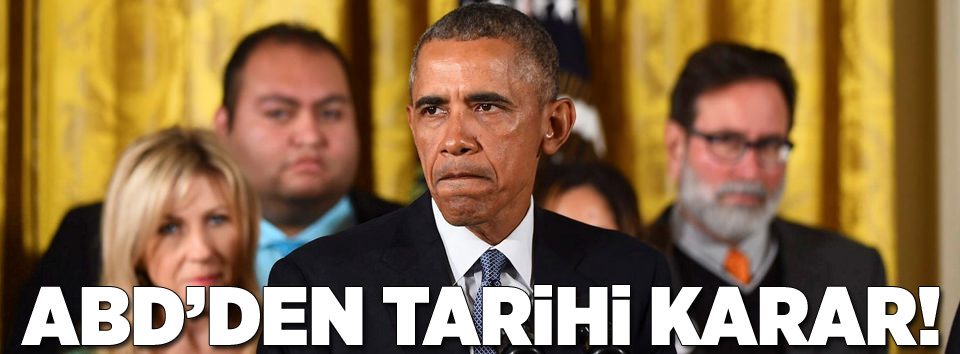 Ve Obama beklenen kararı açıkladı