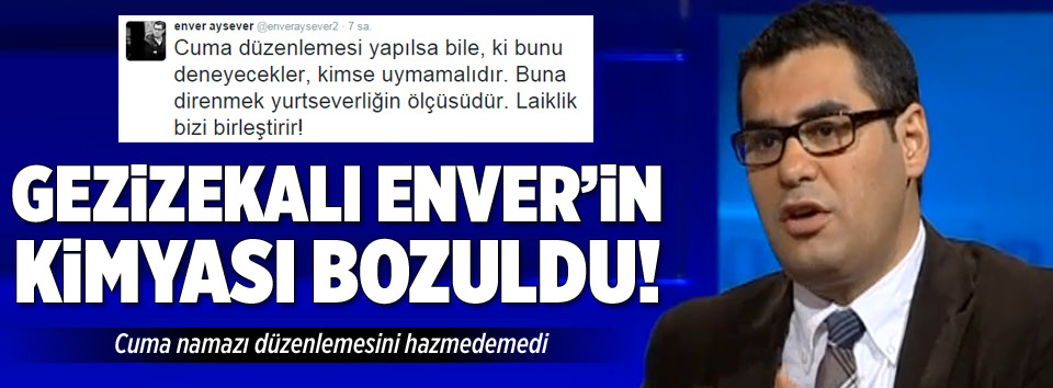 Enver Aysever’den skandal tweet