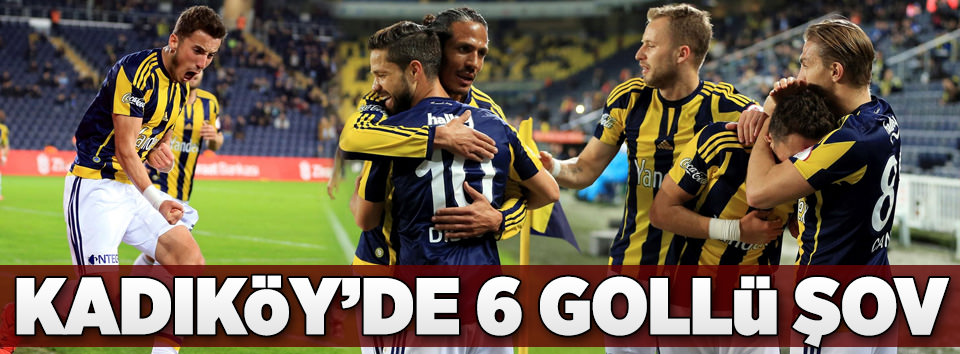 Kadıköy’de 6 gollü şov