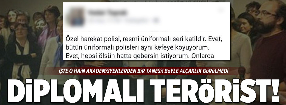 PKK sevici akademisyen: Bütün polisler gebersin