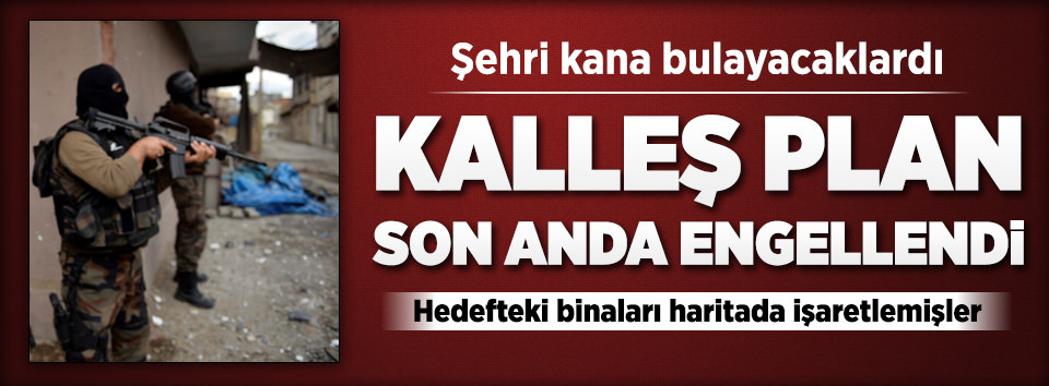 PKK’nın hain planı engellendi