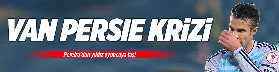 Van Persie çalışmadı!