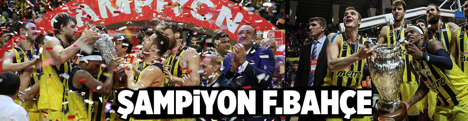 Türkiye Kupası Fenerbahçe’nin oldu!