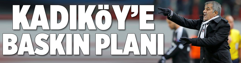 Kadıköy’e baskın planı