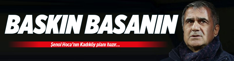 Baskın basanındır