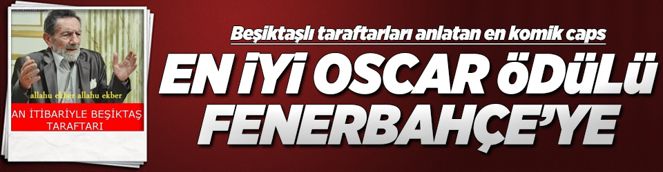 Fenerbahçe-Beşiktaş derbisinin capsleri