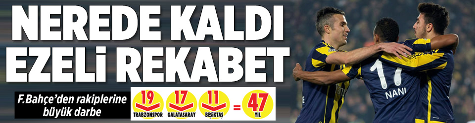 Nerede kaldı ezeli rekabet