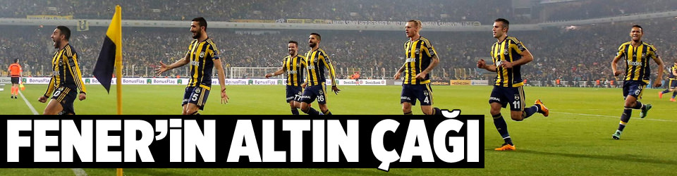 Fener’in altın çağı