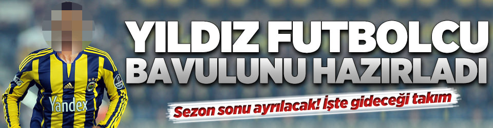 Nani bavulunu hazırladı! İşte gideceği takım