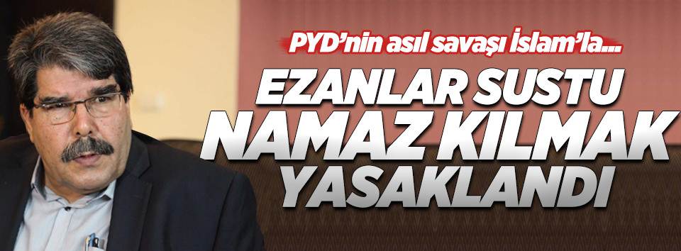 PYD'nin asıl savaşı İslam'la