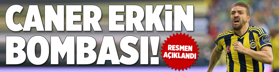 Caner Erkin bombası