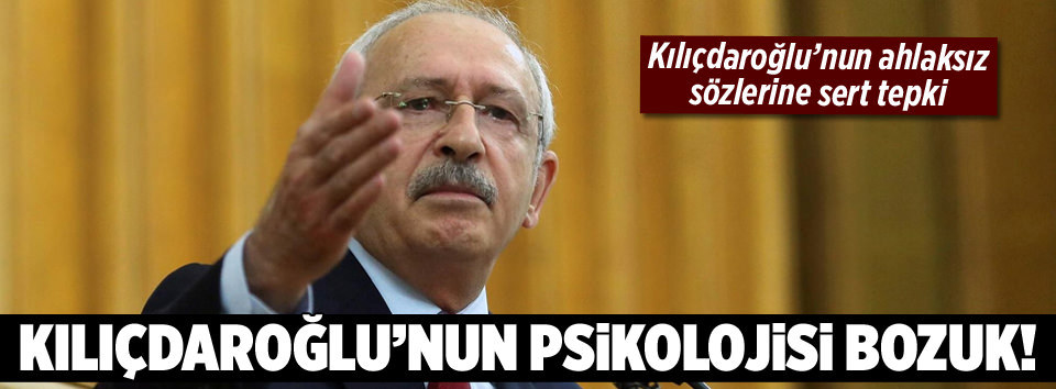 Çelik: Kılıçdaroğlu’nun psikolojisi bozuk!