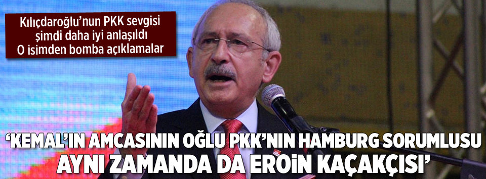 Kılıçdaroğlu’nun amcasının oğlu PKK’nın Hamburg sorumlusu